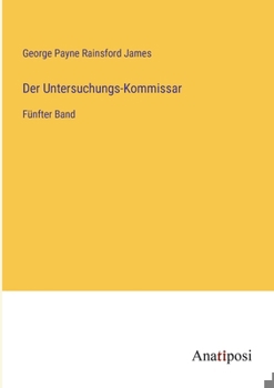 Paperback Der Untersuchungs-Kommissar: Fünfter Band [German] Book