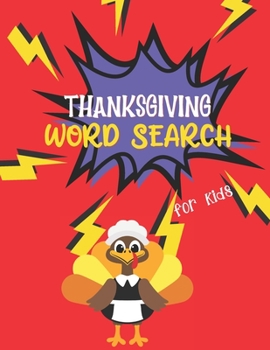 Paperback Thanksgiving Word Search for Kids: Large-Print Puzzles for Kids for Holiday Fun, Perfect Gifts for Thanksgiving Day Book