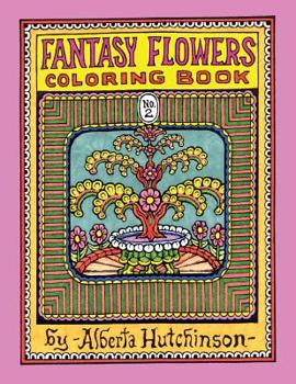 Paperback Fantasy Flowers Coloring Book No. 2: 32 Designs in an Elaborate Square Frame Book
