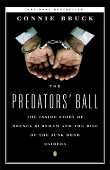 Paperback The Predators' Ball: The Inside Story of Drexel Burnham and the Rise of the Junkbond Raiders Book