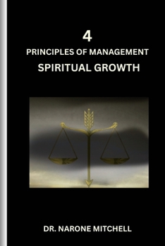 Paperback 4 Principles Of Management: Spiritual Growth Book