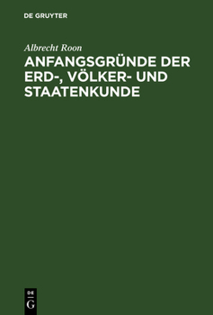 Hardcover Anfangsgründe der Erd-, Völker- und Staatenkunde [German] Book