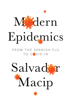 Paperback Modern Epidemics: From the Spanish Flu to Covid-19 Book