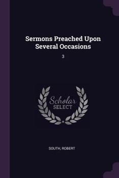 Paperback Sermons Preached Upon Several Occasions: 3 Book