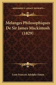 Paperback Melanges Philosophiques De Sir James Mackintosh (1829) [French] Book