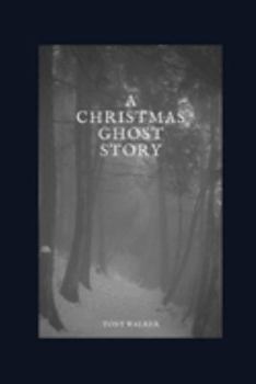 Paperback A Christmas Ghost Story: A traditional short story Book