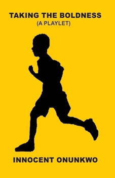 Paperback Taking the Boldness: (A Playlet) Book