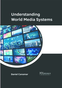Understanding World Media Systems