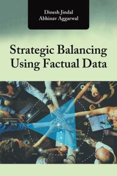 Paperback Strategic Balancing Using Factual Data Book
