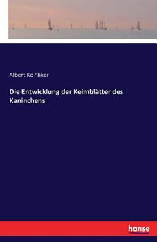 Paperback Die Entwicklung der Keimblätter des Kaninchens [German] Book