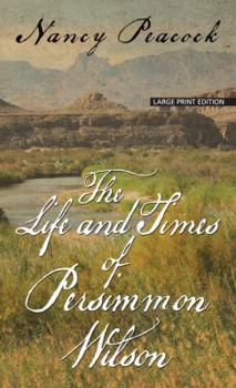 Hardcover The Life and Times of Persimmon Wilson [Large Print] Book