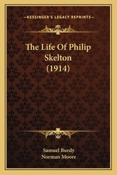 Paperback The Life Of Philip Skelton (1914) Book