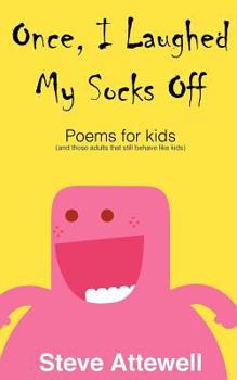 Paperback Once, I Laughed My Socks Off - Poems for kids Book
