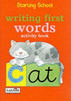 Spiral-bound Starting School 06 Writing First Words Wipe Clean Activity Book