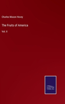 Hardcover The Fruits of America: Vol. II Book