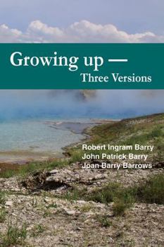 Paperback Growing Up - Three Versions Book