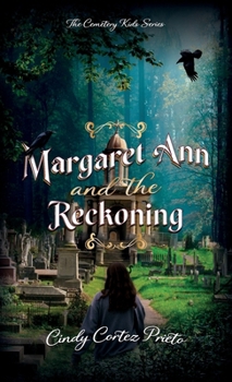 Margaret Ann and the Reckoning (Cemetery Kids)