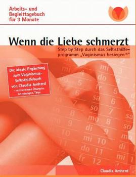 Paperback Wenn die Liebe schmerzt: Arbeits- und Begleittagebuch [German] Book