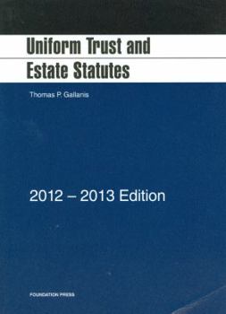 Paperback Uniform Trust and Estate Statutes, 2012-2013 Book