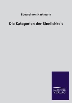 Paperback Die Kategorien Der Sinnlichkeit [German] Book