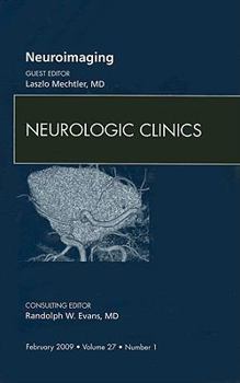 Hardcover Neuroimaging, An Issue of Neurologic Clinics (Volume 27-1) (The Clinics: Internal Medicine, Volume 27-1) Book