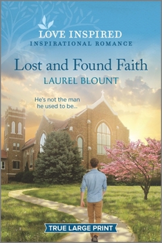 Lost and Found Faith (Love Inspired - Book  of the Cedar Ridge