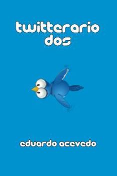 Paperback Twitterario dos [Spanish] Book