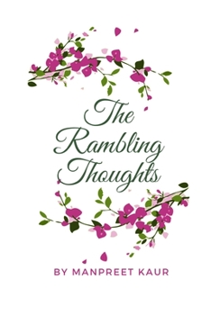 Paperback The Rambling Thoughts: An anthology of an ordinary mind's musings Book