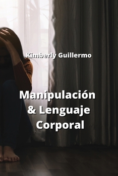 Paperback Manipulación & Lenguaje Corporal [Spanish] Book