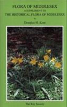 Hardcover Flora of Middlesex, Supplement: A Supplement to "The Historical Flora of Middlesex" Book