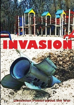 Paperback Invasion: Ukrainian Poems about the War Book