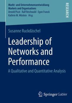 Paperback Leadership of Networks and Performance: A Qualitative and Quantitative Analysis Book