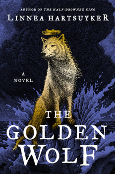 The Golden Wolf - Book #3 of the Half-Drowned King
