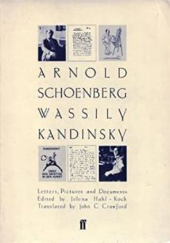 Paperback Arnold Schoenberg-Wassily Kandinsky: Letters, Pictures and Documents Book