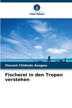 Paperback Fischerei in den Tropen verstehen [German] Book