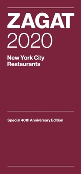 Paperback Zagat 2020 New York City Restaurants: Special 40th Anniversary Edition Book