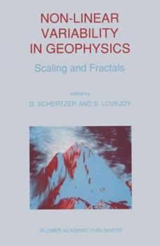 Hardcover Non-Linear Variability in Geophysics: Scaling and Fractals Book