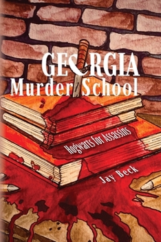 Georgia Murder School: Hogwarts for Assassins