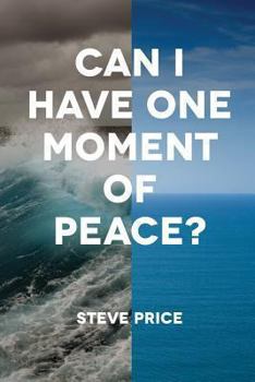 Paperback Can I Have One Moment of Peace? Book