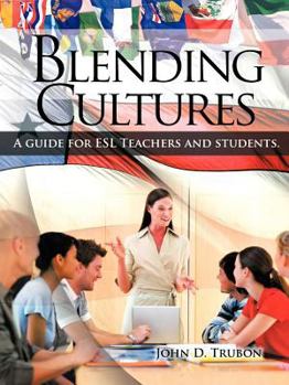 Paperback Blending Cultures: A guide for ESL Teachers and students. Book