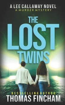 Paperback The Lost Twins: A Private Investigator Mystery Series of Crime and Suspense Book