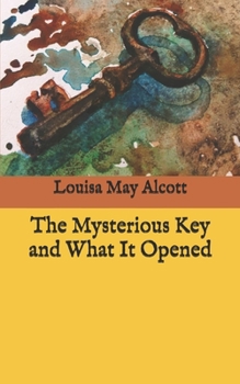 The Mysterious Key and What It Opened
