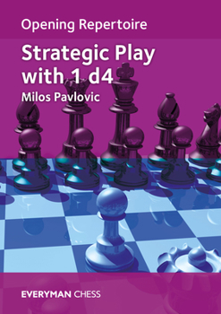 Paperback Opening Repertoire: Strategic Play with 1 D4 Book