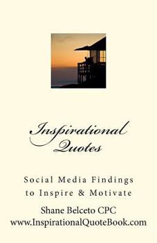 Paperback Inspirational Quotes: : Social Media Findings To Inspire & Motivate Book