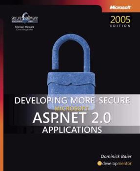 Paperback Developing More-Secure Microsoft ASP.Net 2.0 Applications Book