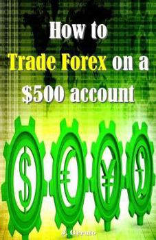Paperback How to Trade Forex on a $500 Account Book