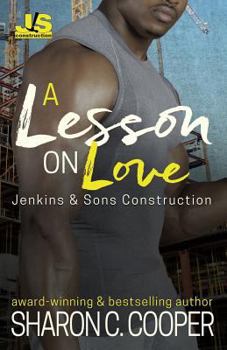 A Lesson on Love - Book #3 of the Jenkins & Sons Construction