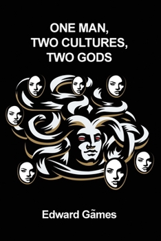 Paperback One Man, Two Cultures, Two Gods Book