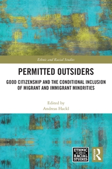 Paperback Permitted Outsiders: Good Citizenship and the Conditional Inclusion of Migrant and Immigrant Minorities Book