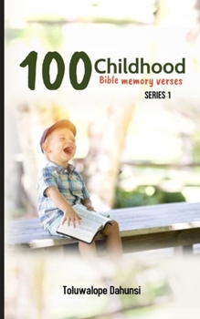 Paperback 100 Childhood Bible Memory Verses: Memorise Bible Verses Book